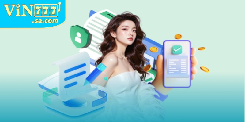 Điều khoản sử dụng VIN777 quy định rõ độ tuổi đăng ký tài khoản